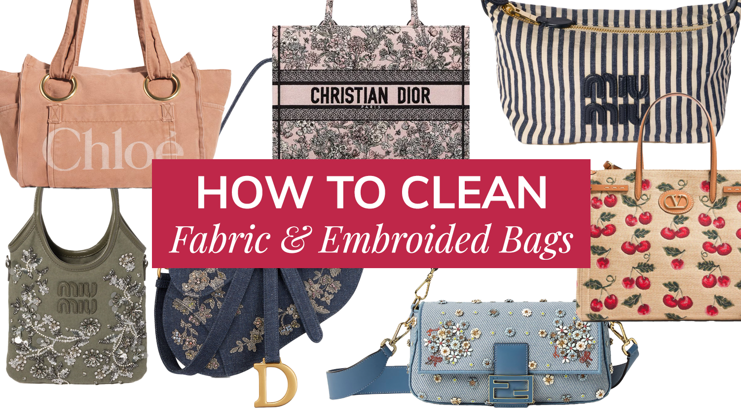 How To Clean Fabric / Embroided Bags